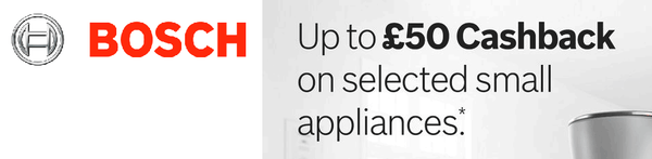Up to £50 Cashback on selected small Bosch appliances