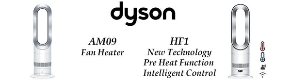 Dyson Hot+Cool HF1 vs AM09: The Dyson Heat and Cool Fan Comparison