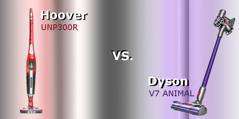 Hoover UNP300R Unplugged vs. Dyson V7 Animal