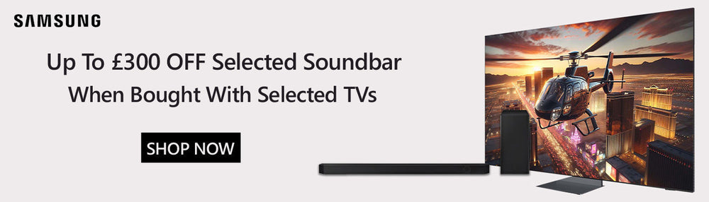 Get Up to £300 Off Samsung Soundbars When Bought with Selected Samsung TVs