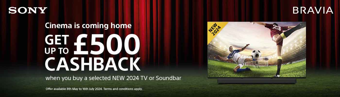 promotion-sony-claim-up-to-500-cashback-on-selected-new-2024-tvs-or-soundbar